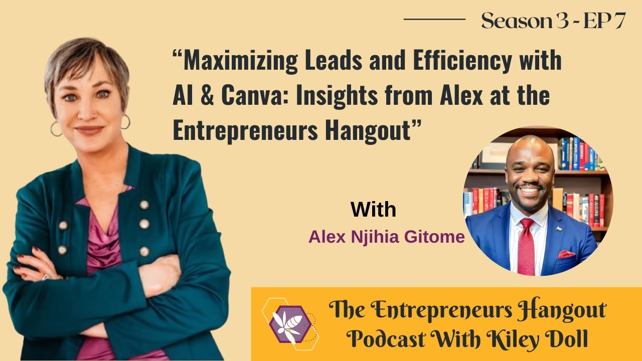 Maximizing Leads and Efficiency with AI & Canva: Insights from Alex at ...