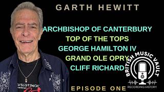 GARTH HEWITT EPISODE ONE