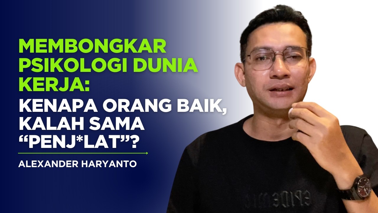 MEMBONGKAR PSIKOLOGI DUNIA KERJA: KENAPA ORANG BAIK KALAH SAMA ORANG STRATEGIS?