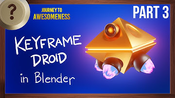 Rigging a Keyframe Droid in Blender - PART 3
