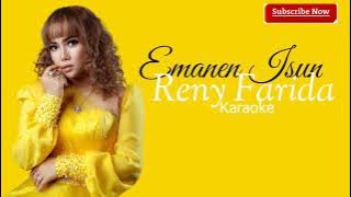 Emanen isun Karaoke || Reny Farida terbaru