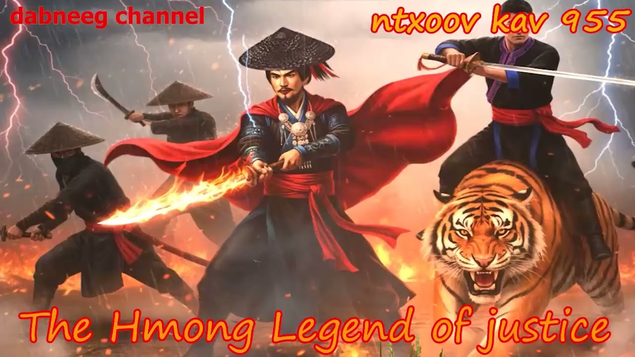 Ntxoov kav The Hmong Legend Part 955  - Yawg Soob Lwb - Sword fighter for justice