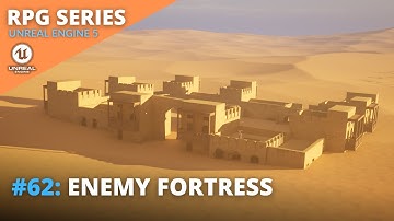 Unreal Engine 5 RPG Tutorial Series - #62: Enemy Fortress
