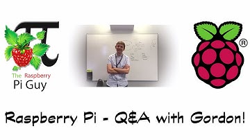 Raspberry Pi - Q&A with Gordon - Engineering