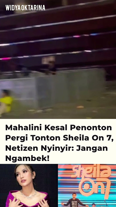 mahalini kesal penonton pergi nonton Sheila on 7 #mahalini #sheilaon7 #fyp #shorts