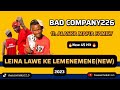 BAD COMPANY 226 ft. ALASKA MAFIA FAMILY_LEINA LAWE KE LEMENEMENE(NEW 45 HIT)