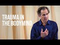 Trauma is a Trace Left in the Bodymind