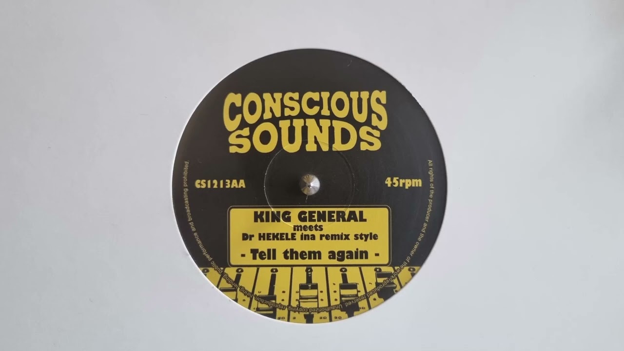 Tell Them Again - King General / Dub Them Again - Conscious Sounds – CS1213 B