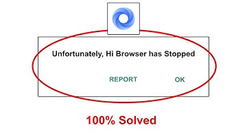 How To Fix Unfortunately Hi Browser has stopped error problem solved on Android