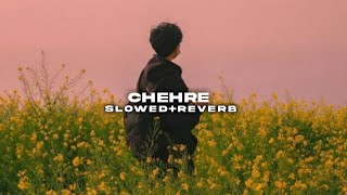 Chehre (Slowed   Reverbed) - AUR ft. Taimour Baig