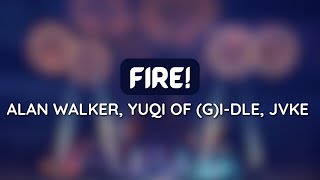 Alan Walker, YUQI of (G)I-DLE, JVKE - Fire! (1 HOUR LOOP) #trending