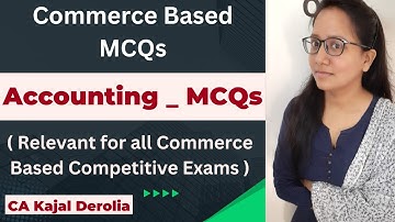 Accounts MCQ | Multiple Choice Questions with Answer | Detailed Explanation | CUET | NET |