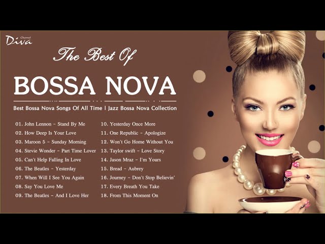 Best Bossa Nova Songs Of All Time | Jazz Bossa Nova Collection | Bossa Nova Relaxing class=