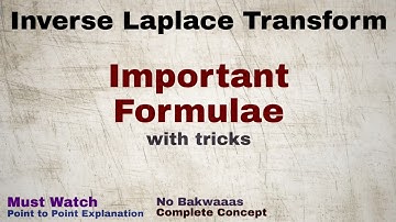 17. Inverse Laplace Transform | Important Formulae (with Tricks to remember) | Must Watch
