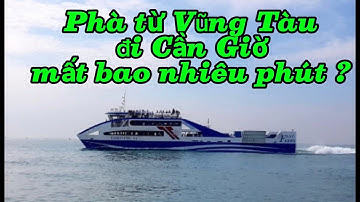 Từ Sài Gòn đi biển Vũng Tàu nhanh  thì phải đi phà