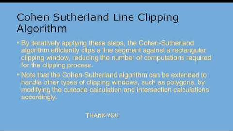 COHEN SUTHERLAND LINE CLIPPING ALGORITHM