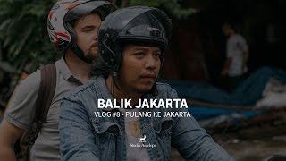 BALIK JAKARTA - VLOG 8: PULANG KE JAKARTA