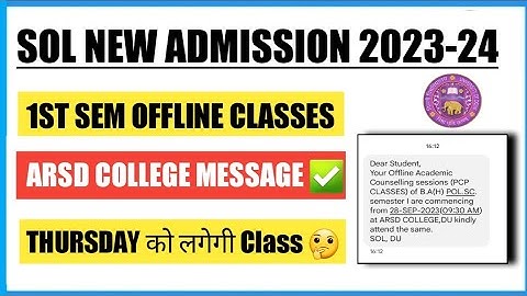 Sol First Semester ARSD College Offline Classes Message Received 2023 II 1st Sem ARSD College 2023