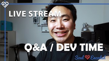 Soul Encoded Live Stream Q&A and LIve Coding