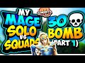 My Mage SOLO VS SQUADS *30 BOMB* - Part 1 | Realm Royale