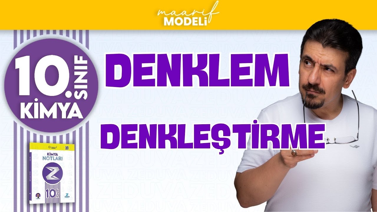 Kimyasal Denklem Denkleştirme | 1.Ünite | 10.sınıf kimya yeni müfredat ( maarif model )