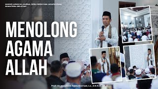 DENGAN CARA APA KITA MENOLONG AGAMA ALLAH? | Masjid Asma'ul-Husna | Ustadz Abdul Somad