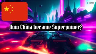 Rise of China as a Global Superpower