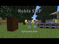 Noble SMP - Episode 1