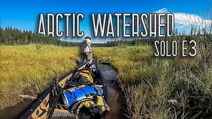 11 Days Solo Wilderness Camping in the Arctic Watershed - E.3 - Muddy Slog & Camping Gear