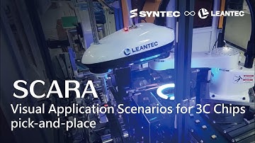 #SCARA #Robot｜Visual Application Scenarios for 3C Chips pick-and-place #LEANTEC