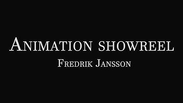 Animation showreel - Fredrik Jansson