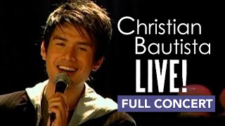 Christian Bautista Live! (Full Concert)