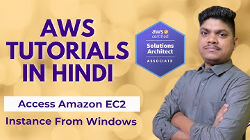 AWS Tutorials in Hindi  | How to Access Amazon EC2 Instance From Windows | Tech Mahato |