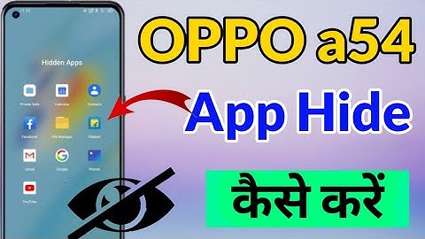 OPPO a54 me App Hide kaise kare | How to hide apps in oppo a54 | oppo a54 app hide Kaise kare