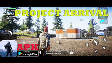 PROJECT ARRIVAL NEW TPS NEXT GEN  GAMEPLAY ANDROID IOS - PART 1 2022