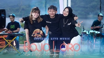 Bojo Loro - Esa Risty - Erlangga - Damara De (Official Music Live) Sirah mumet ora bisa turu