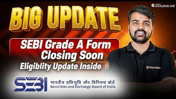 LAST CHANCE! SEBI Grade A Law Officer 2025: Application Closing Soon! | Strategy Live Session
