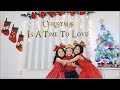 Christmas Is A Time To Love - Zian, Ashia & Westin - THE ASIDORS KIDS 2018