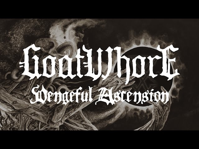 Goatwhore - Vengeful Ascension