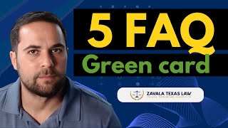 Top 5 FAQ for getting a Green Card through Marriage in 2024 I Zavala Texas Law