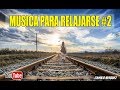 Música Antiestres parte 2 / Música Gratis