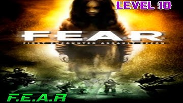 F.E.A.R 1 walkthrough gameplay|| Level 10 (no commentary gameplay) || REVELATION-THE VAULT || Ryc