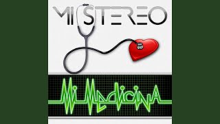 Video thumbnail of "Mi Stereo - Mi Medicina"