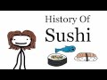 A Brief History of Sushi -- Food Fridays