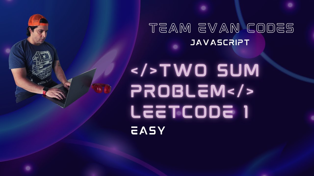 Two Sum Problem | Leetcode 1 | JS - YouTube
