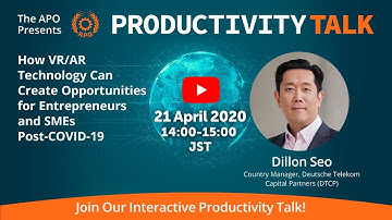 How VR/AR Technology Can Create Opportunities for Entrepreneurs and SMEs | Productivity Talk