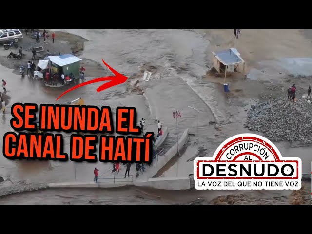 SE INUNDA EL CANAL DE HAITÍ. class=