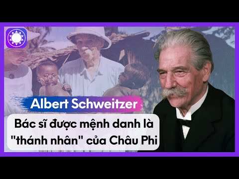 Video: Albert Schweitzer: Tiểu Sử, Sự Nghiệp, Cuộc Sống Cá Nhân