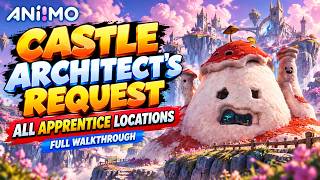 Castle Architect's Request – All Architecture Apprentice Locations | Aniimo