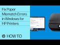 Fix Paper Mismatch Errors in Windows for HP Printers | HP Printers | @HPSupport